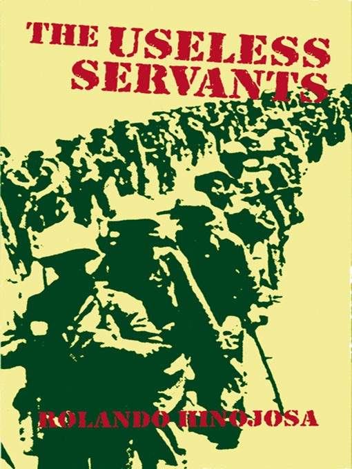 Title details for The Useless Servants by Rolando Hinojosa - Available